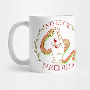 No luck needed Mug